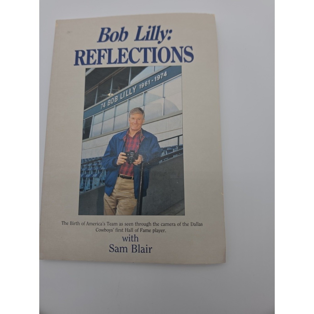 Bob Lilly : Reflections by Bob Lilly (1983, Softcover)